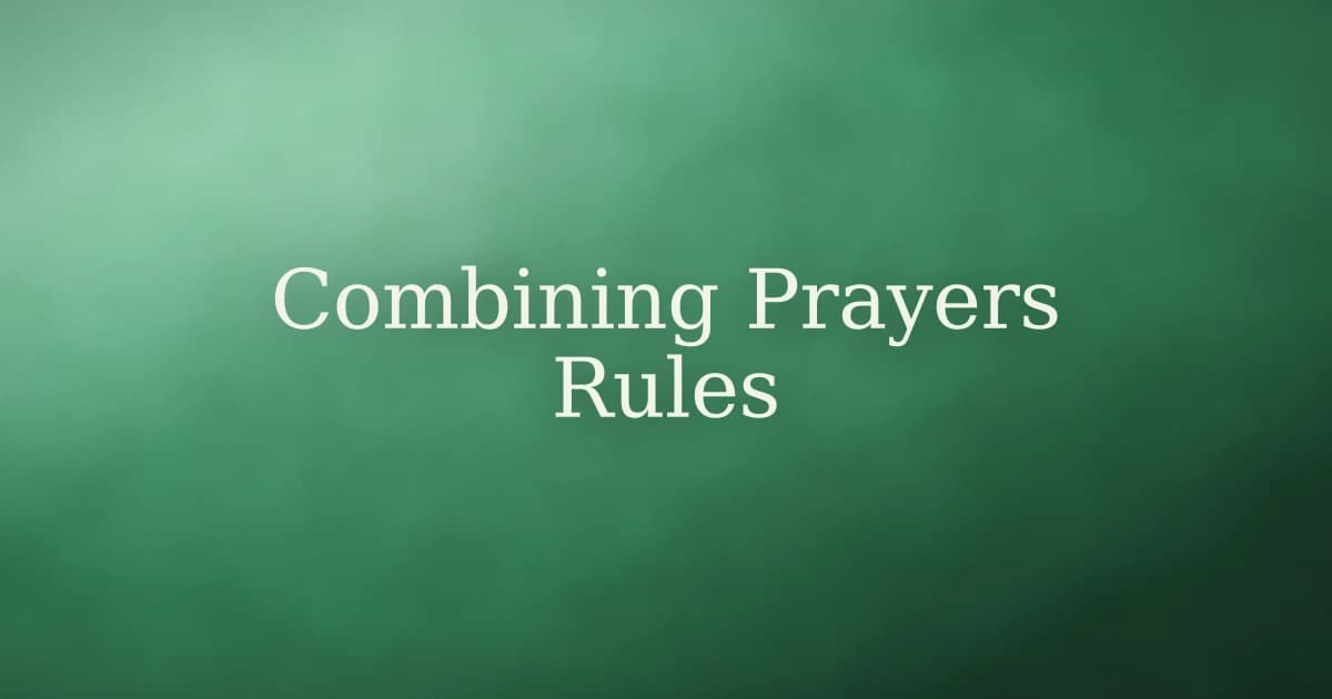 Rules for combining prayers in Islam
