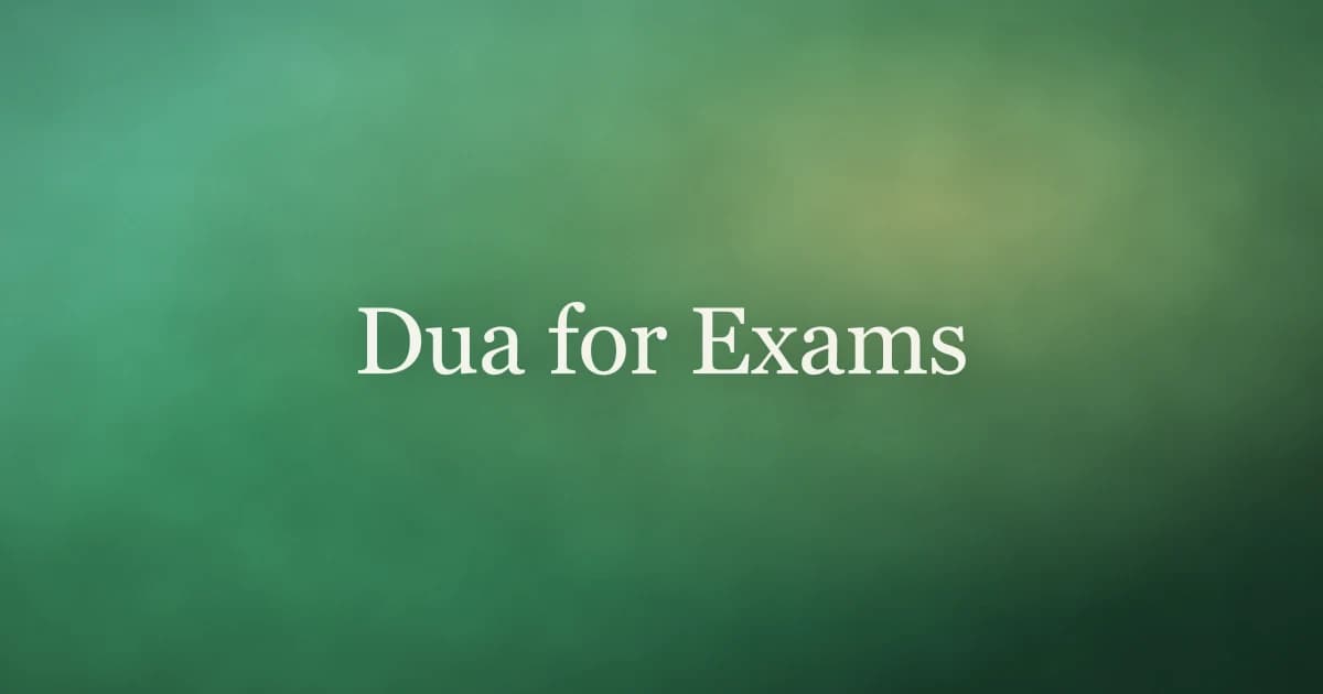 Dua for Exams: Build the Spiritual Habit That Carries You Through