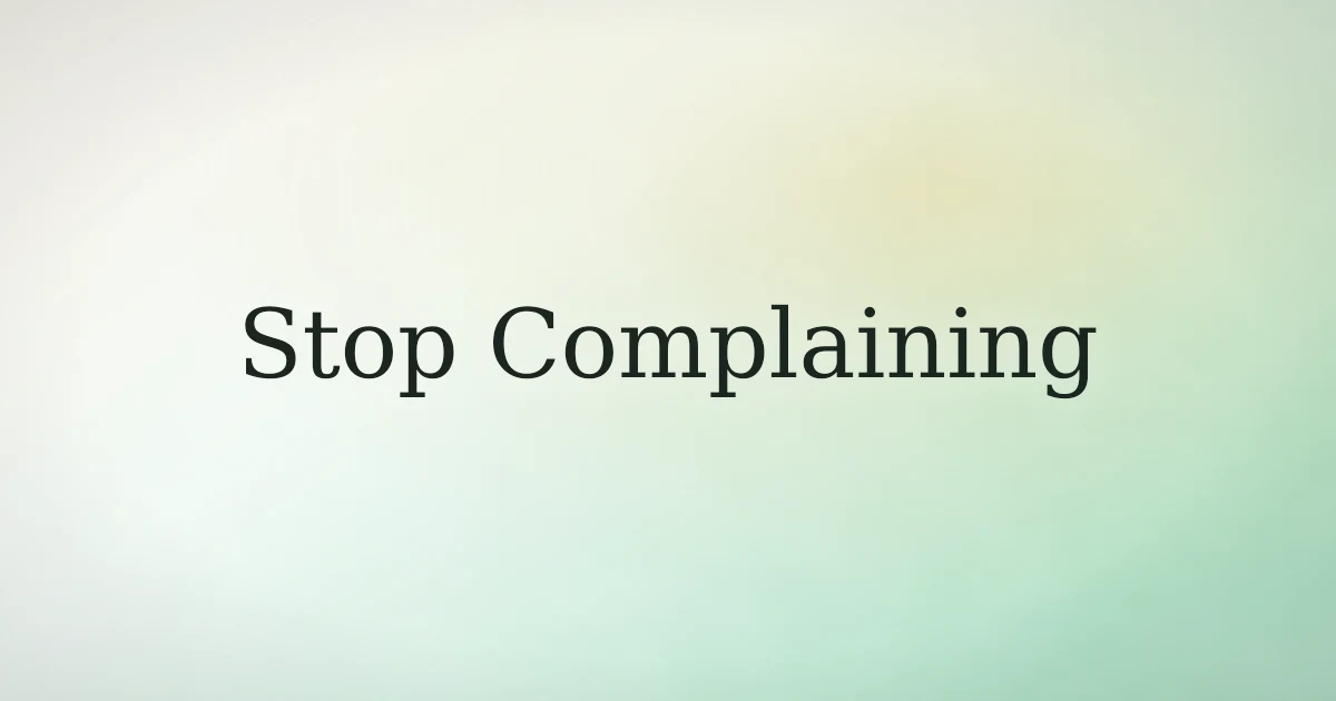 How to stop complaining in Islam