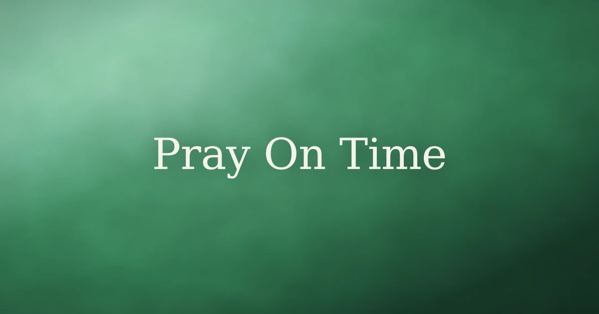 How to stop delaying prayer in Islam