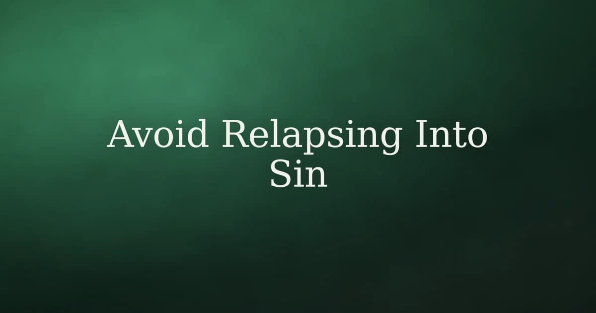 How to avoid relapsing into sin in Islam