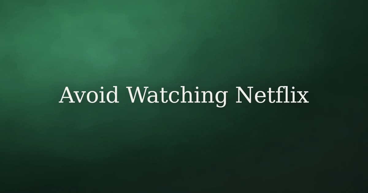 How to Avoid Watching Netflix in Islam
