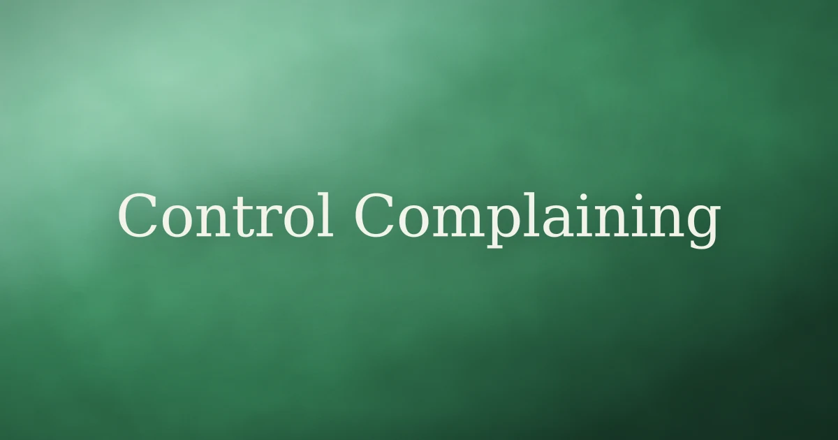 How to Control Complaining in Islam