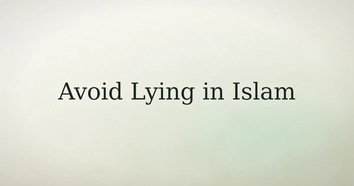 How to Avoid Lying in Islam