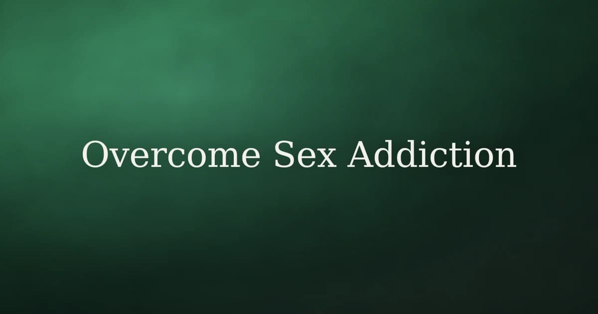 How to overcome sex addiction in Islam
