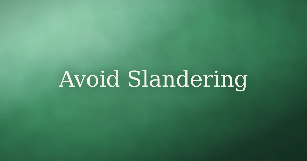 How to avoid slandering others in Islam