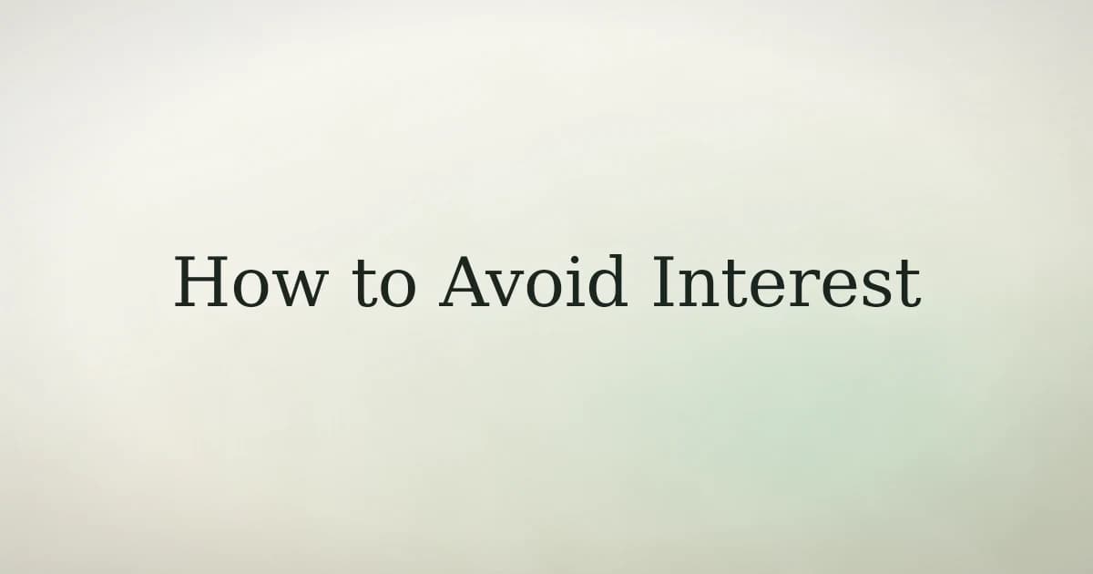 How to Avoid Taking Interest in Islam