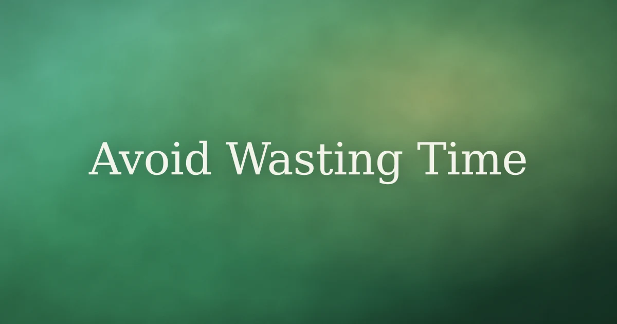 How to Avoid Wasting Time in Islam