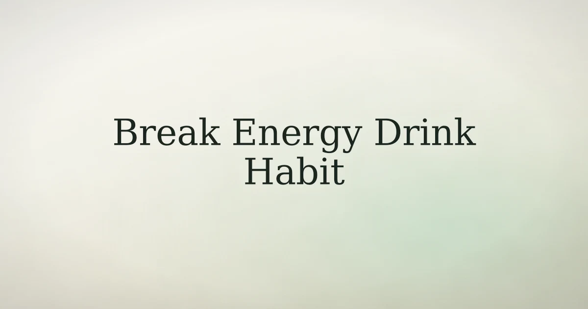 How to break the habit of drinking energy drinks in Islam