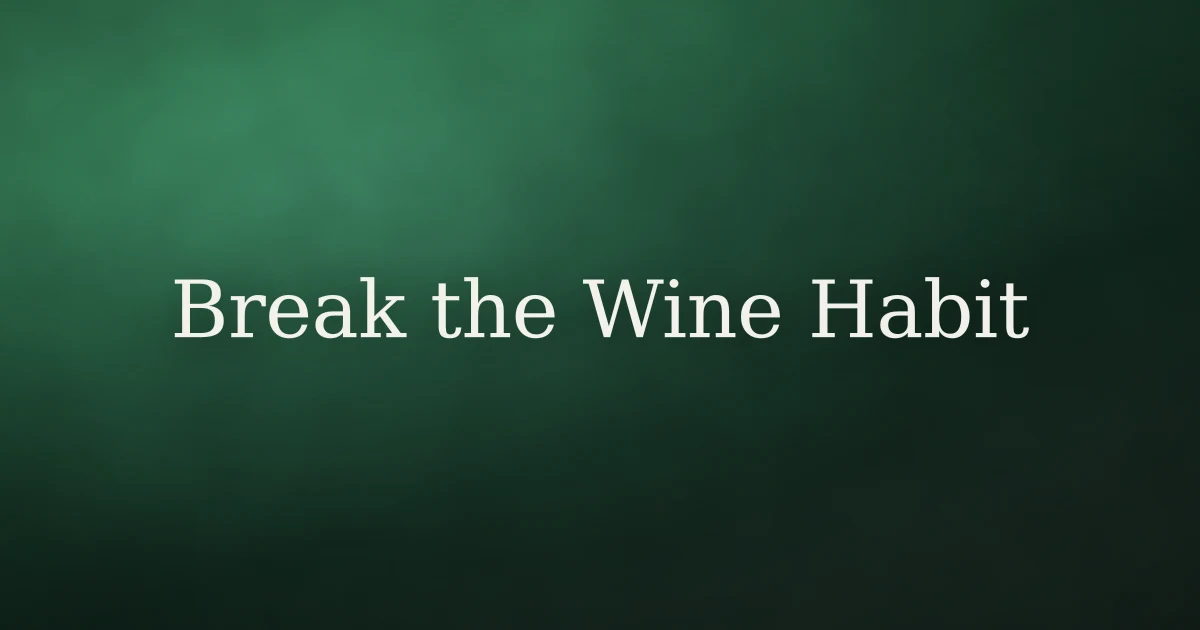 How to break the habit of drinking wine in Islam