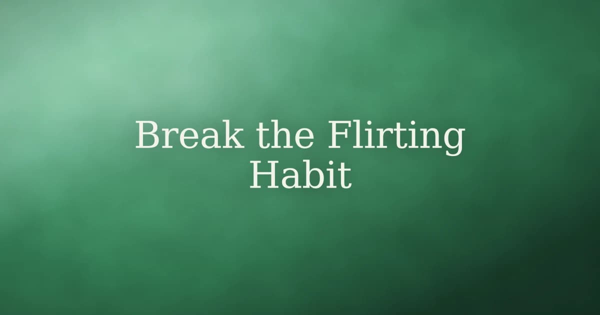 How to break the habit of flirting in Islam