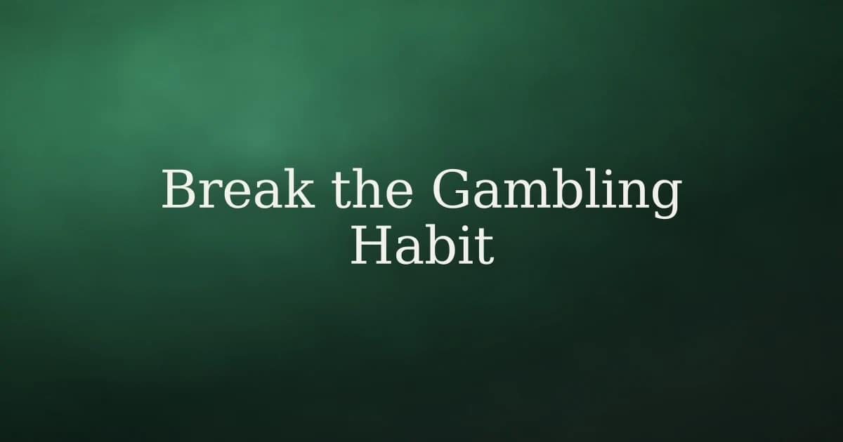 How to break the habit of gambling in Islam