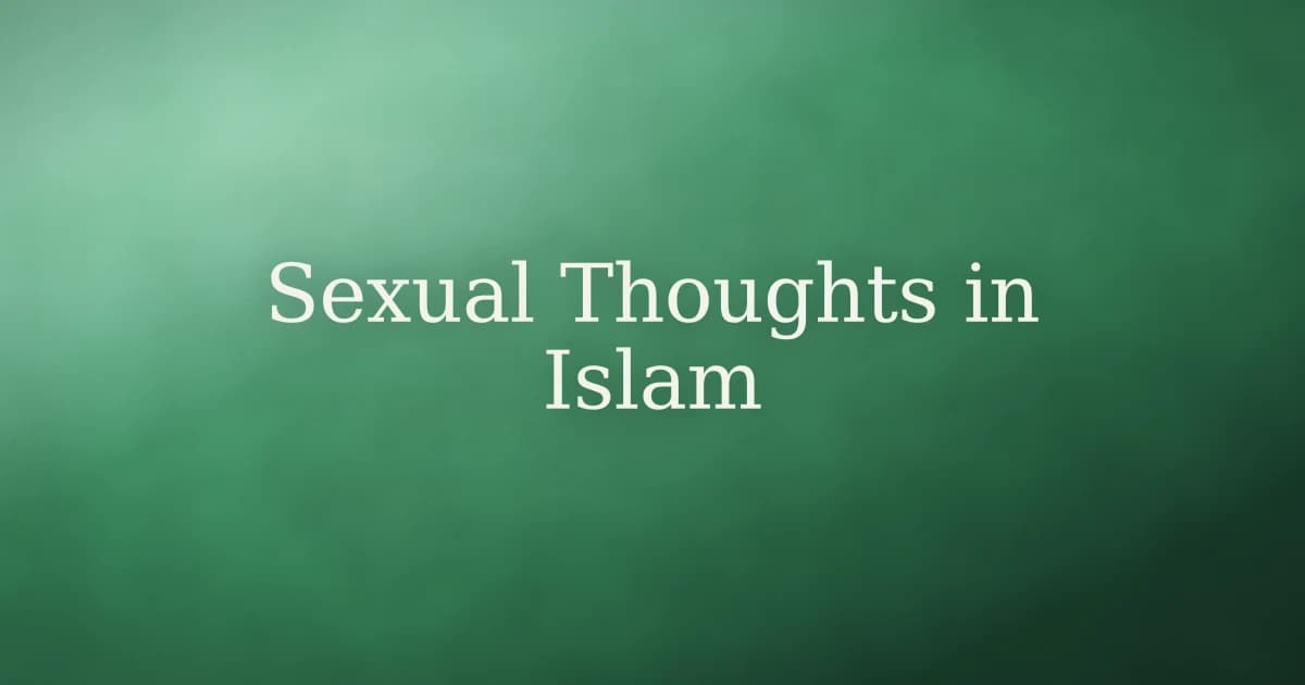 How to break the habit of having sexual thoughts in Islam
