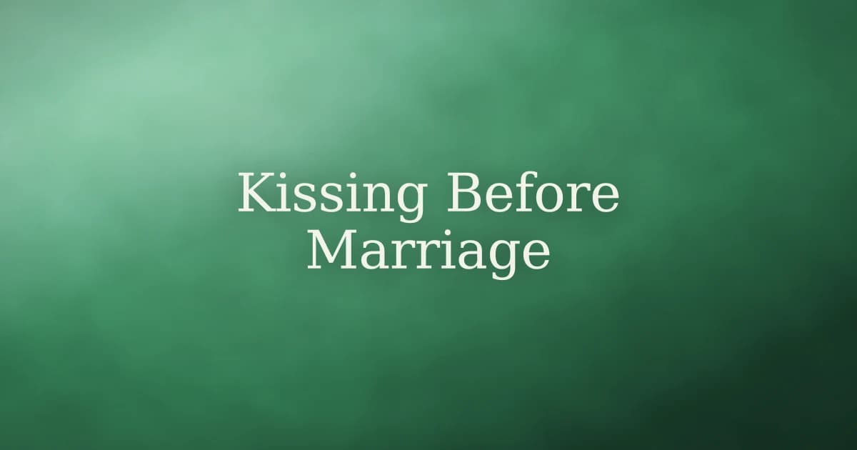 How to break the habit of kissing before marriage in Islam