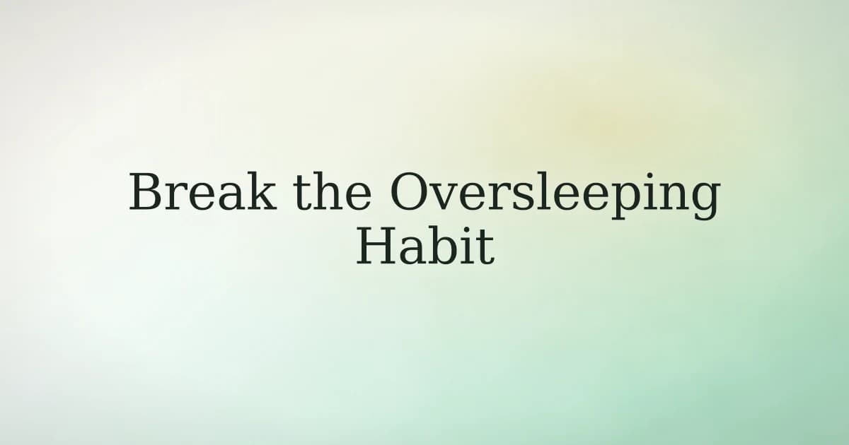 How to Break the Habit of Oversleeping in Islam