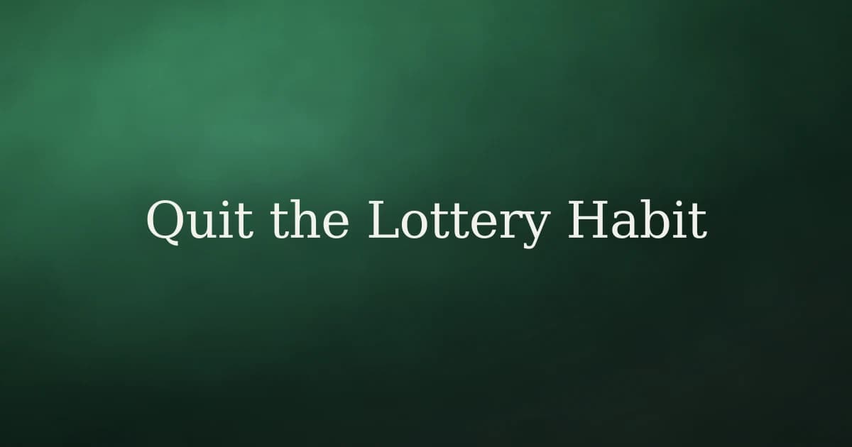 How to Break the Habit of Playing the Lottery in Islam