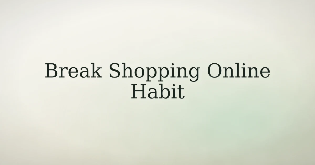 How to Break the Habit of Shopping Online in Islam