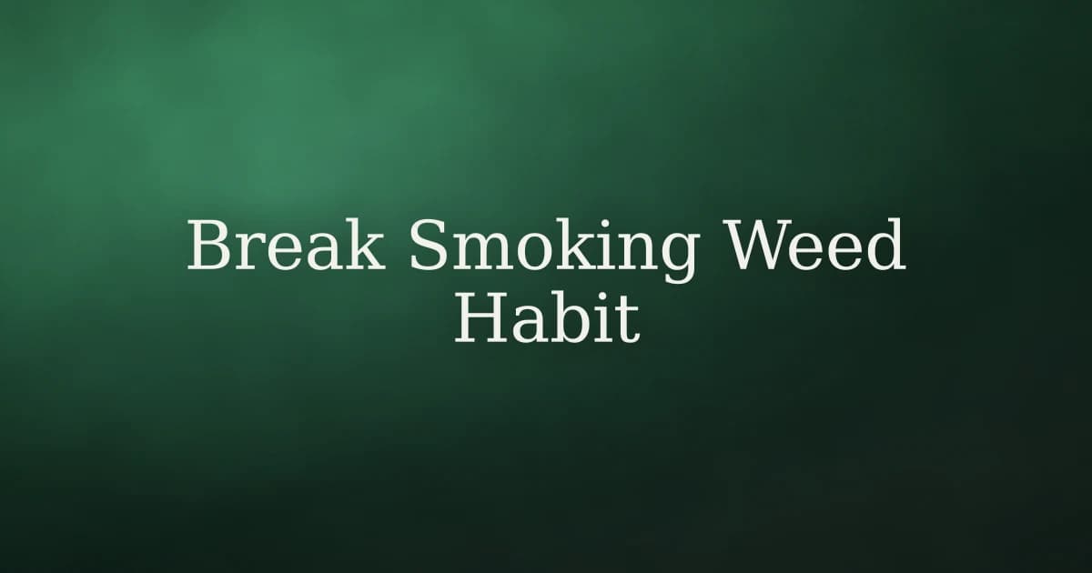 How to Break the Habit of Smoking Weed in Islam