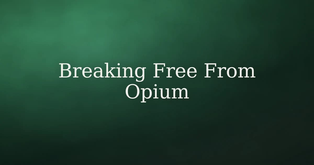 How to Break the Habit of Using Opium in Islam