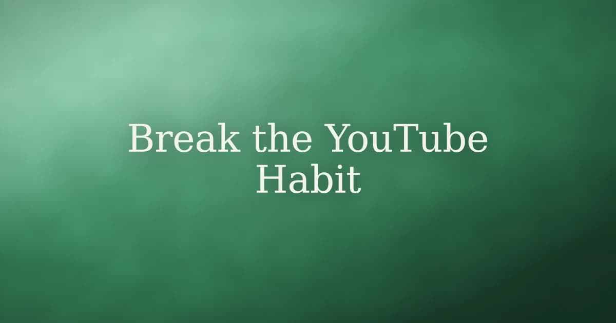 How to Break the Habit of Watching YouTube in Islam