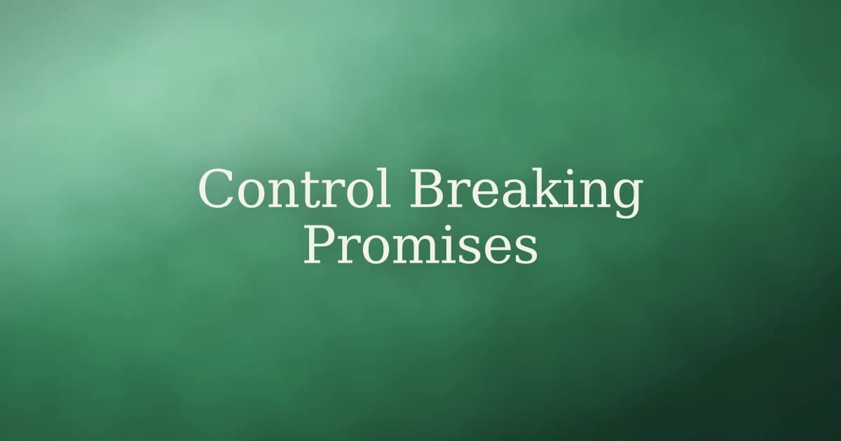 How to Control Breaking Promises in Islam