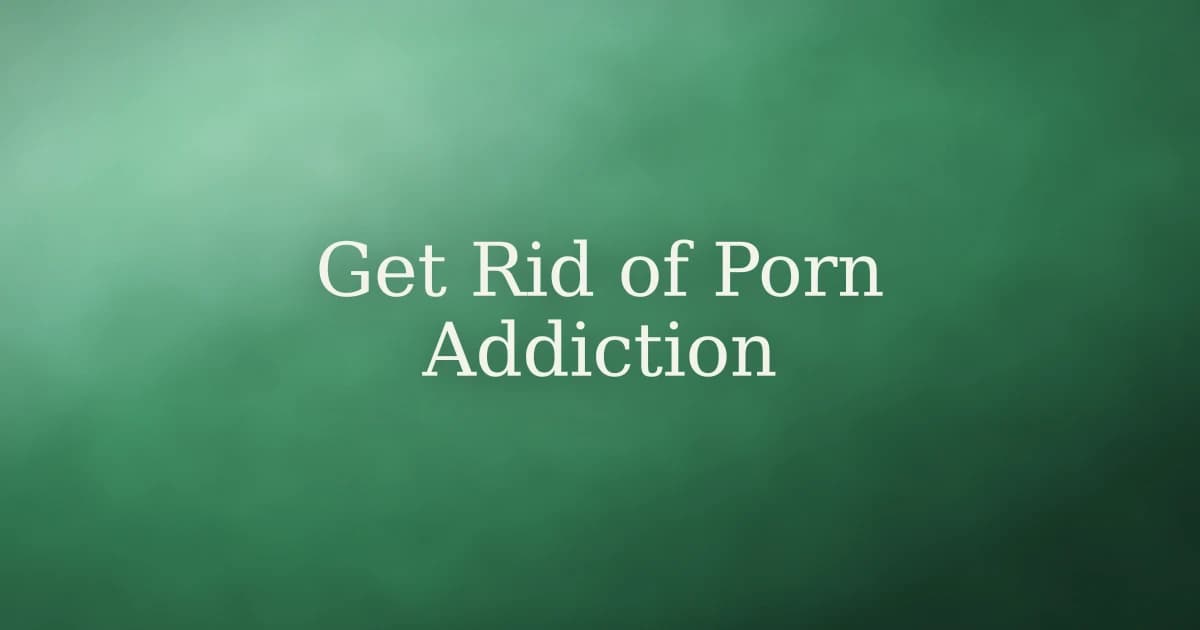 How to get rid of porn addiction in Islam