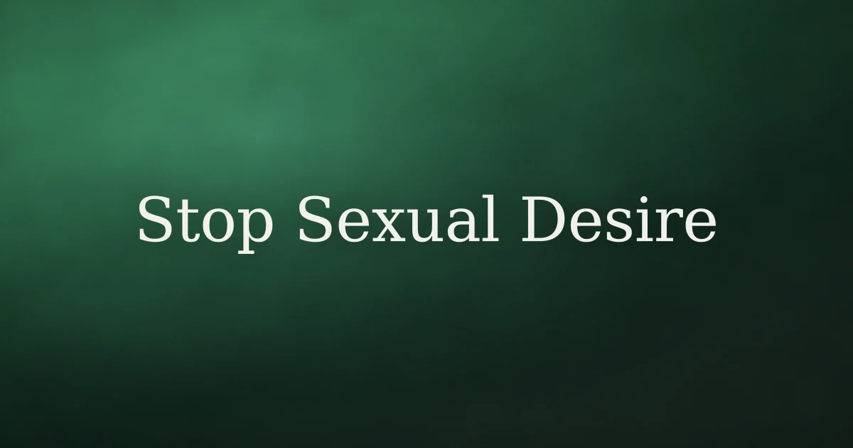 How to Stop Sexual Desire in Islam