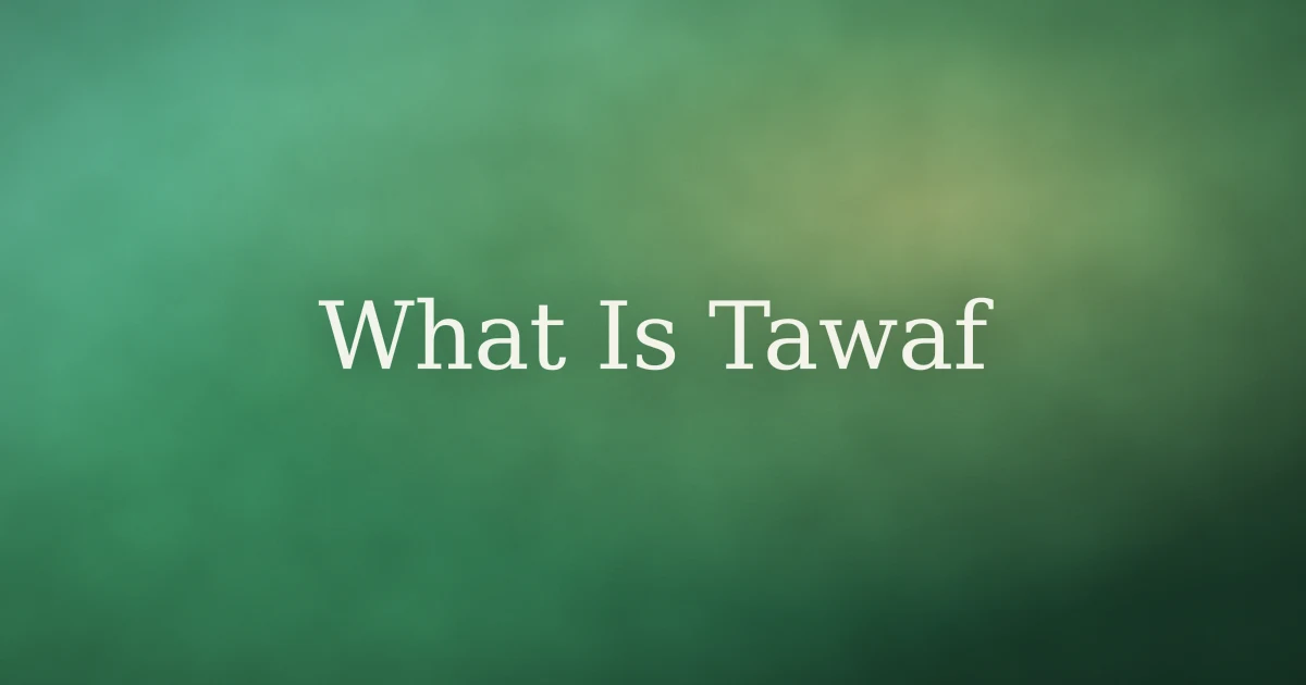 What is tawaf - circling the Kaaba