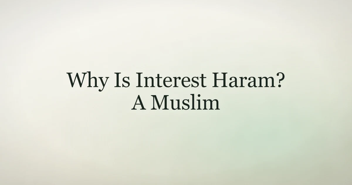 Interest Rida Haram Why Is Interest Haram? A Muslim Guide to Halal Finances | Deen Back ...